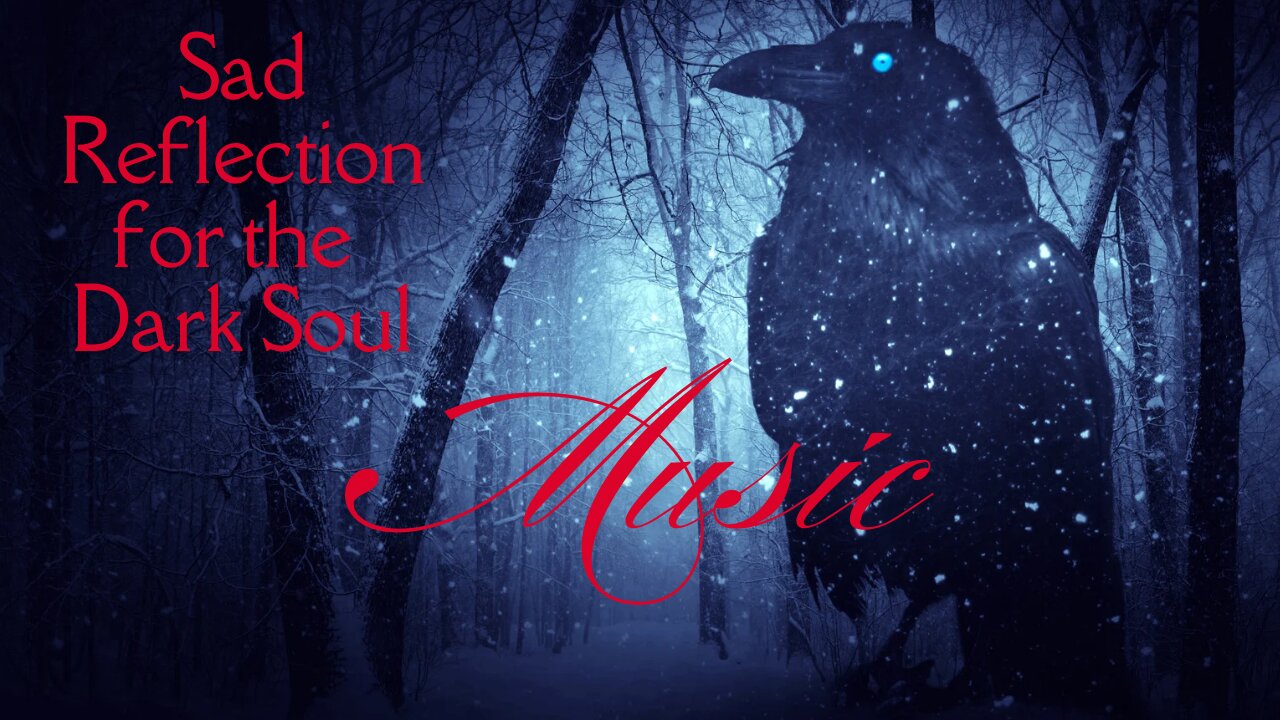 Haunting Piano Music Compilation for a Dark Soul-Self-reflection and creativity enhancing