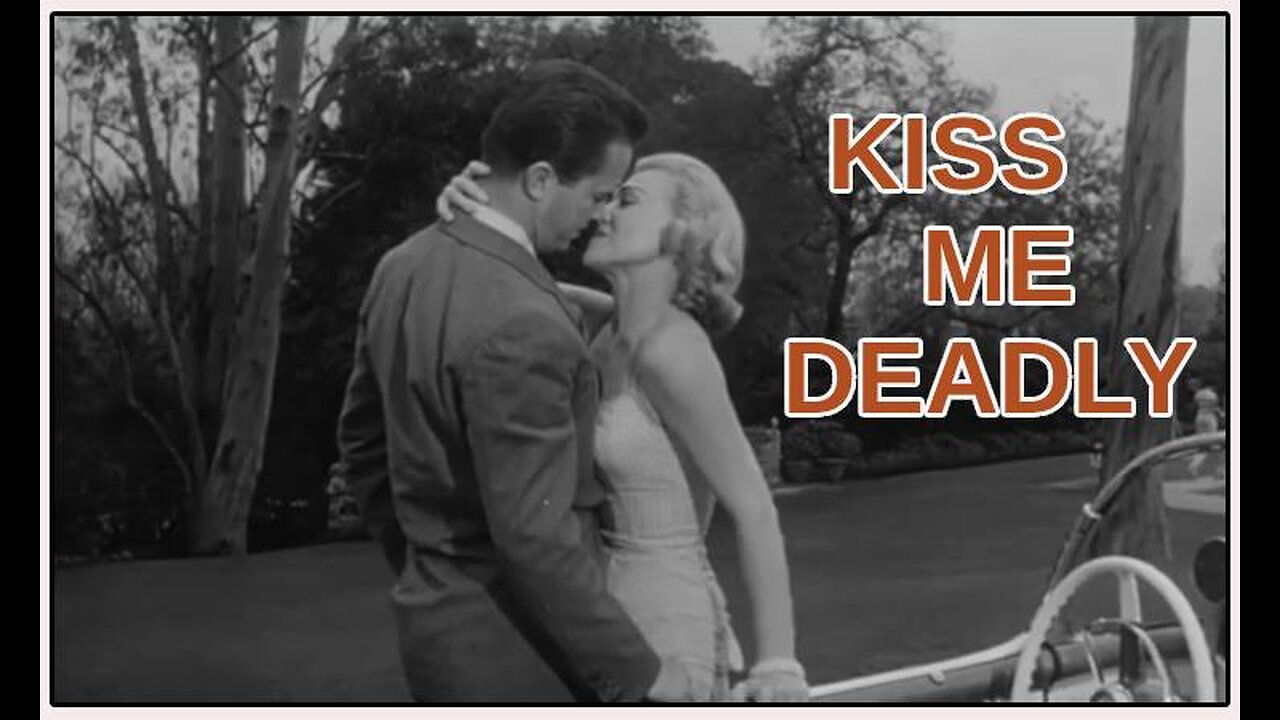 Kiss Me Deadly (Movie Trailer) 1955