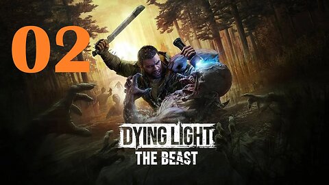 Dying Light: The Beast - Let's Play - 02 - Rescue People at Town Hall