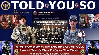 BRAD WOZNY & DEREK JOHNSON-Trump Told You So, on NCSWIC, Military Tribunals & More