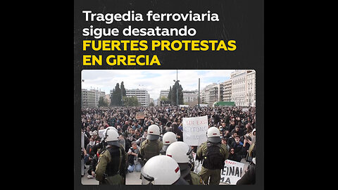 Fuertes protestas en Grecia por segundo aniversario de accidente