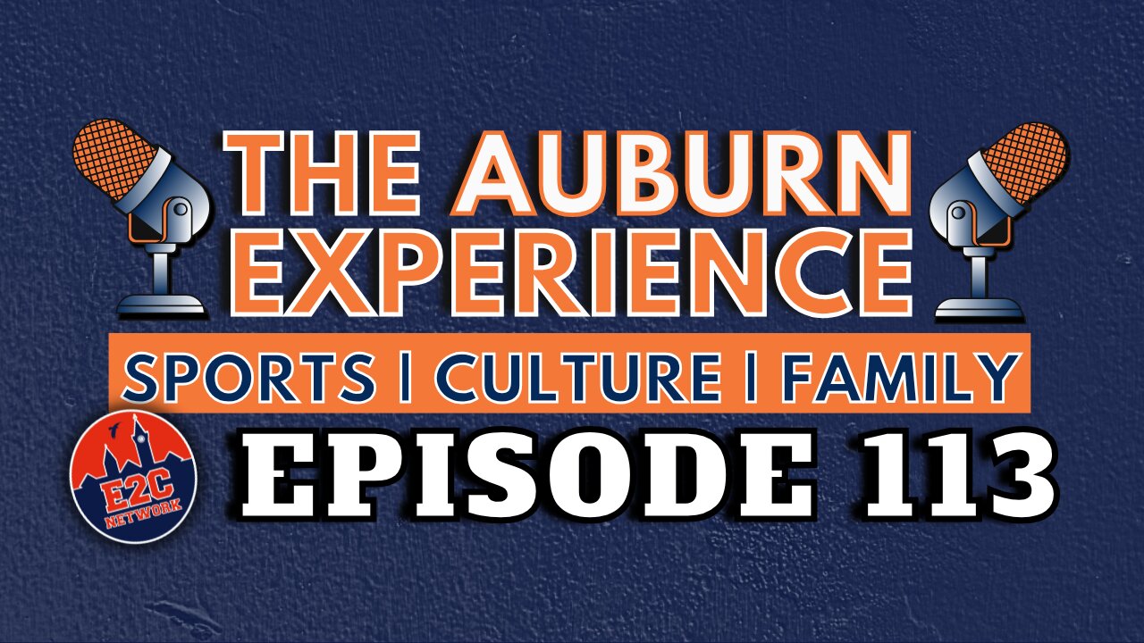 The Auburn Experience Podcast | EP. 113 | Live + Q&A