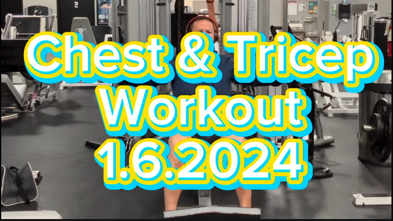 Chest & Tricep Workout: 1.6.2024