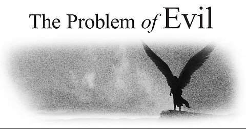 Sabbath School "The Problem of Evil" Head Elder Gary Krueger