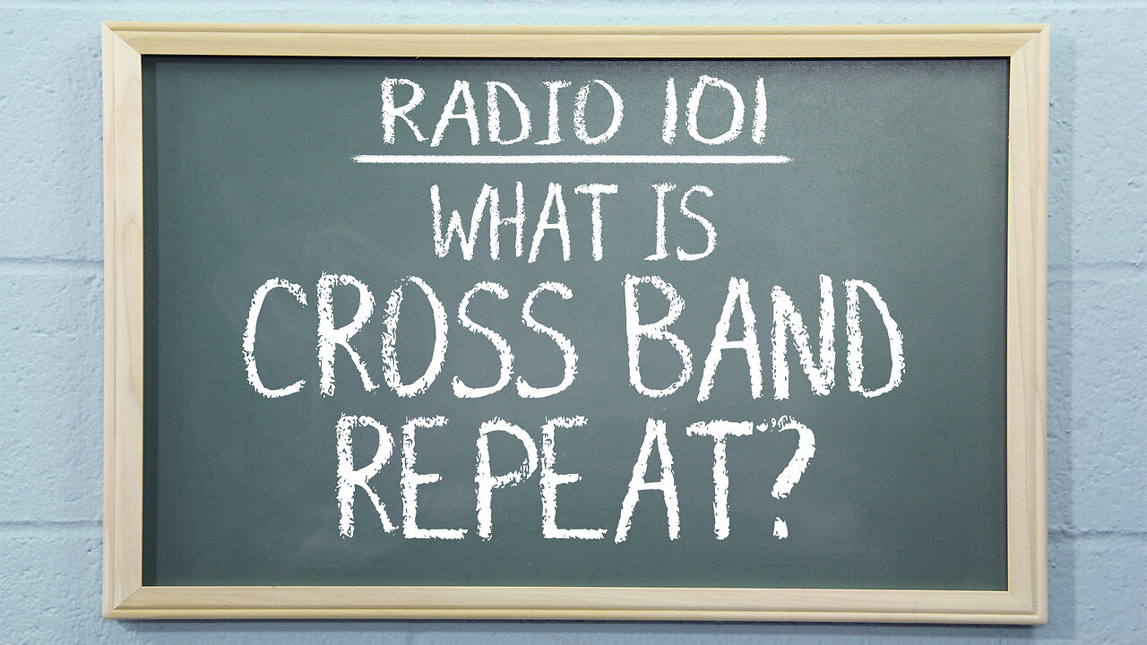 What is Cross Band Repeat? | Radio 101