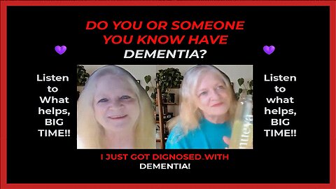 💖My Break Through From Dementia💖