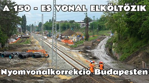 2025.05.06. Totális vágányzár a 150-es vonalon. Új nyomvonal átkötése Pesterzsébetnél. BILK kizárva!