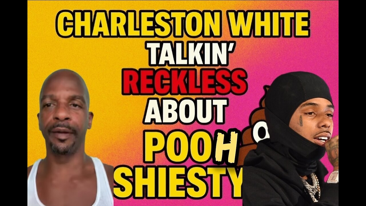 💥 This What Charleston White Said About Poo Shiesty... 😬