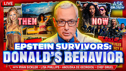 Ghislaine Offered Me To Trump But This Is How He Responded, Say Epstein Survivors w/ Lisa Phillips, Anouska De Georgiou + Ryan Sickler & Chef Gruel – Ask Dr. Drew