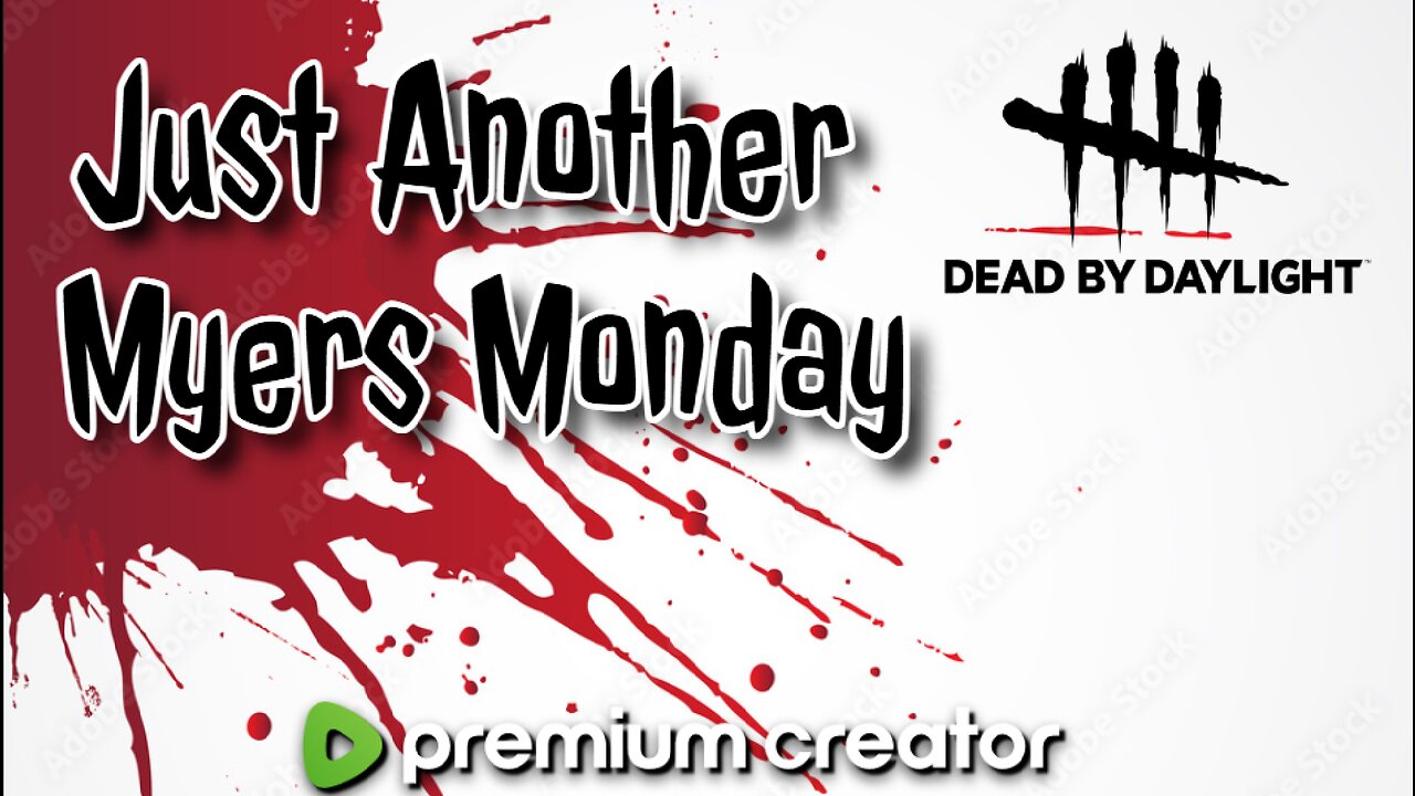 Dead By Daylight w/MrRippers and more!!!!