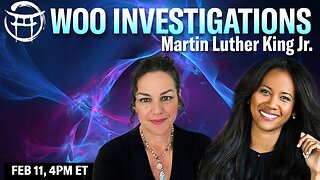 🔦 WOO INVESTIGATION: MARTIN LUTHER KING JR. with JANINE & COCO - FEB 11