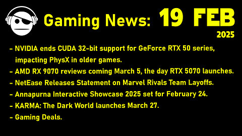 Gaming News | RTX 50 series | RDNA 4 | Marvel Rivals | Karma: The Dark World | Deals | 19 FEB 2025