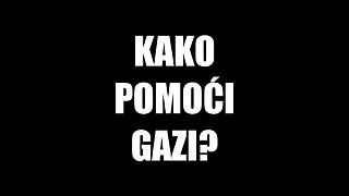 Kako pomoći Gazi?