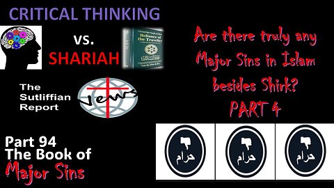 Are Their Truly Any Major Sins in Islam? Part 4