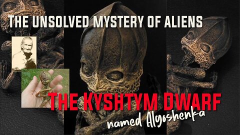 A Kyshtym Dwarf Named Alyoshenka - The Unsolved Mystery of Aliens | Russian Files