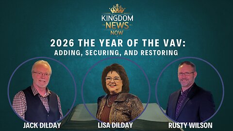 2026 The Year of The Vav: Adding, Securing, and Restoring | Jack and Lisa Dilday and Rusty Wilson