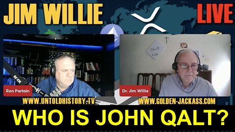 RON PARTAIN W/ JIM WILLIE. HEAVY FOCUS ON SILVER AND XRP. WHO IS JOHN QALT?