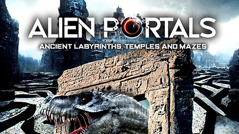 Alien Portals: Ancient Labyrinths, Temples and Mazes (2023) documentary