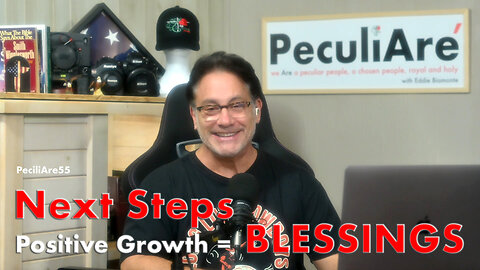 The Next Steps For Positive Growth and Blessings