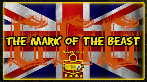 Introducing the Mark of the Beast | Weekly News Roundup