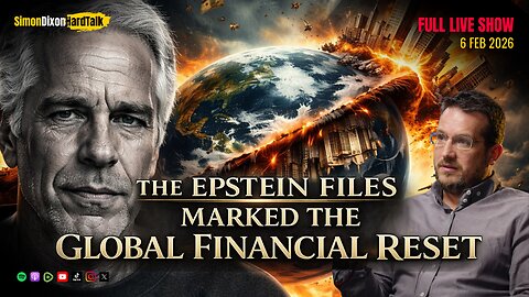 🔴 The Epstein Files Marked the Global Financial Reset | SimonDixonHardTalk LIVE