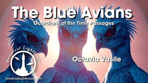 The Blue Avians ~ Guardians of the Time Passages ~ Octavia Vasile