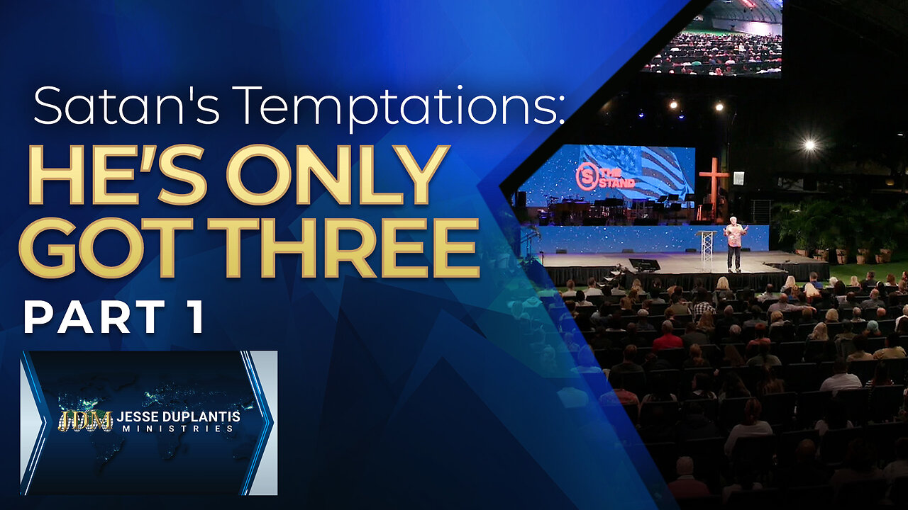 Satan's Temptations: He's Only Got Three, Part 1