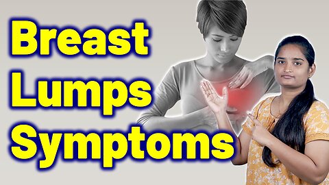 Signs & Symptoms Of Breast Lumps, Fibroadenoma, Breast Bump | Treatment Medicine Gynaecology Women