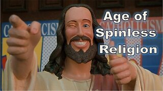 The Age of Spinless Religion - #jesus #motivation #biblestudy