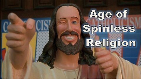 The Age of Spinless Religion - #jesus #motivation #biblestudy