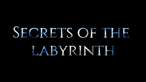 SECRET OF THE LABYRINTH