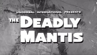 Highlights Of Classic Sci-Fi Horror: The Deadly Mantis (1957)