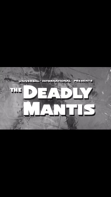 Highlights Of Classic Sci-Fi Horror: The Deadly Mantis (1957)