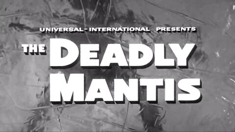 Highlights Of Classic Sci-Fi Horror: The Deadly Mantis (1957)