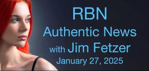 RBN Authentic News (27 January 2025)