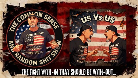The Common Sense and Random Shit, Show (US vs US)