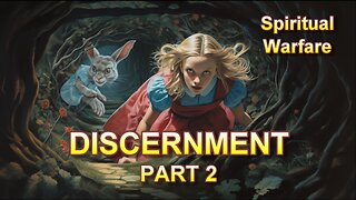 Discernment -- Part 2