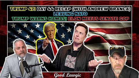 The Following Program (W/ Andrew Branca): Day 44 Recap; Leaving NATO; Elon SLASHING Waste and IRS???