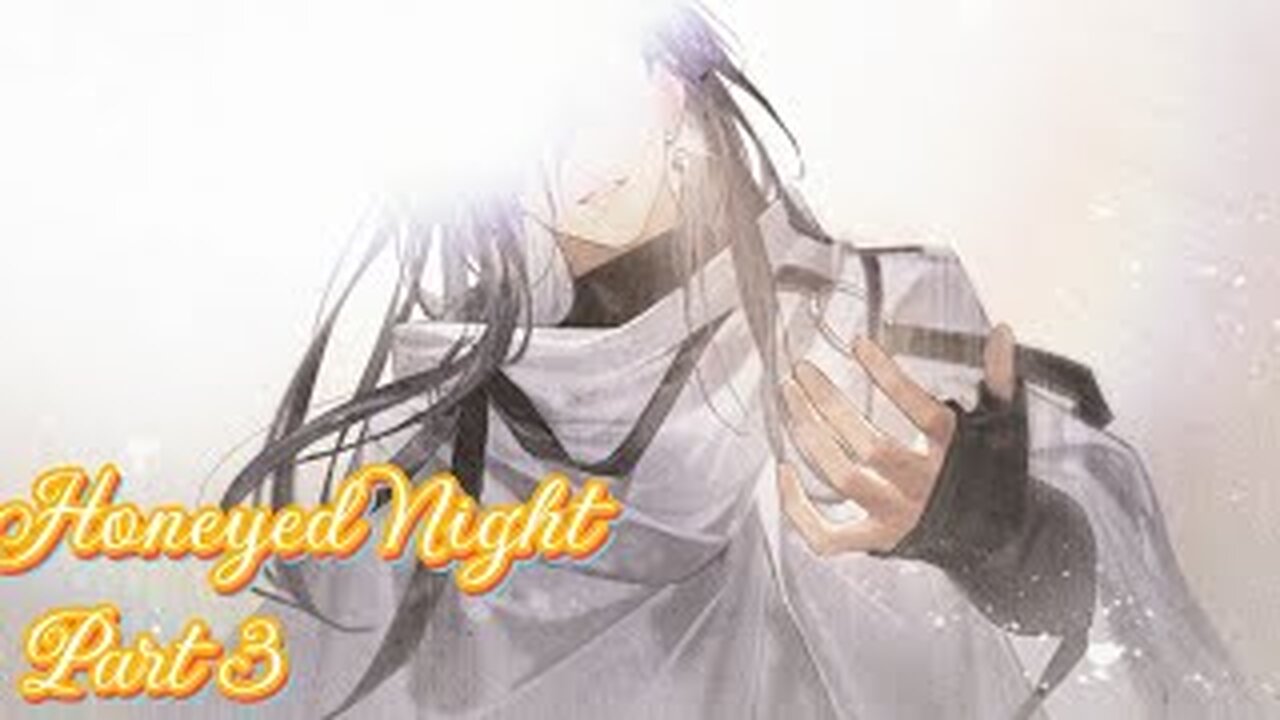 Honeyed Night Part 3 | Path To Nowhere
