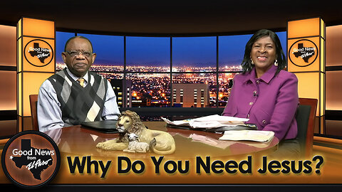 “Why Do You Need Jesus?” Good News From El Paso (12-08-25)