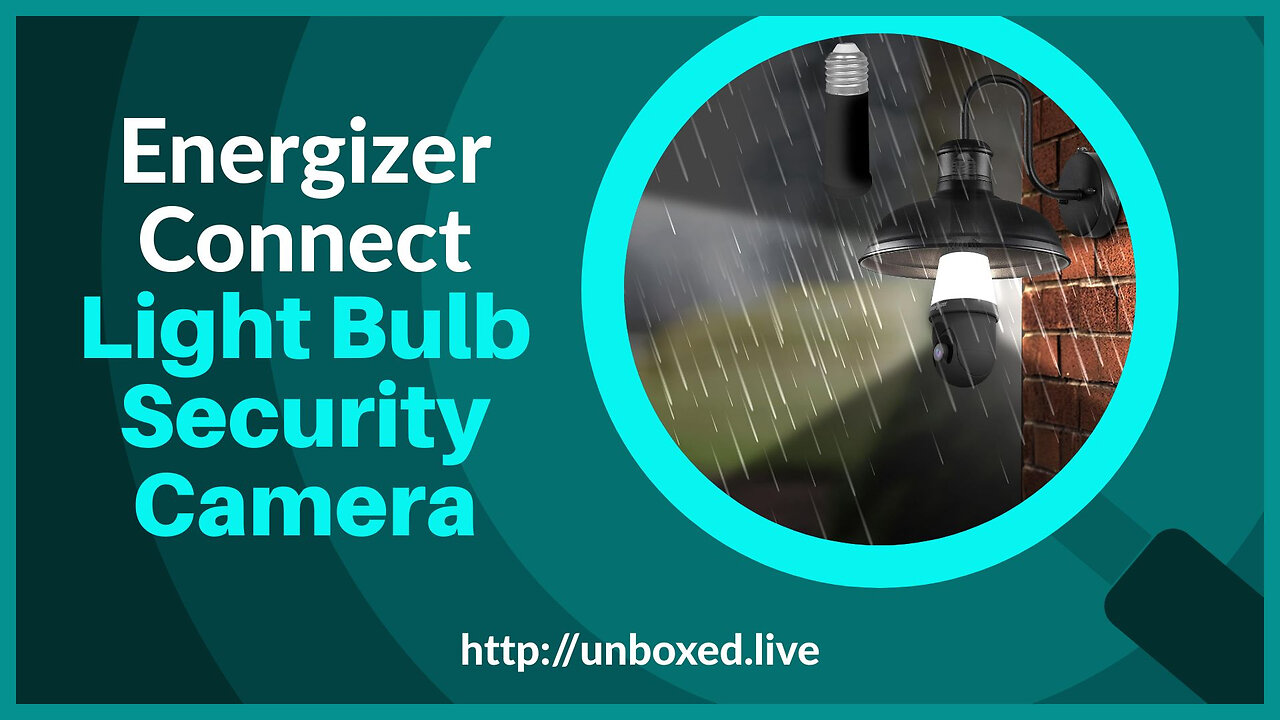 Energizer Connect Smart 2K Light Bulb Security Camera Unboxed | PLUGHITZ Live Unboxed