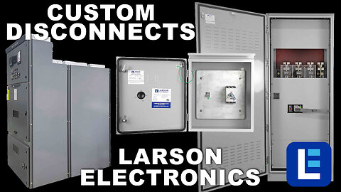 Larson Electronics - Custom Disconnects