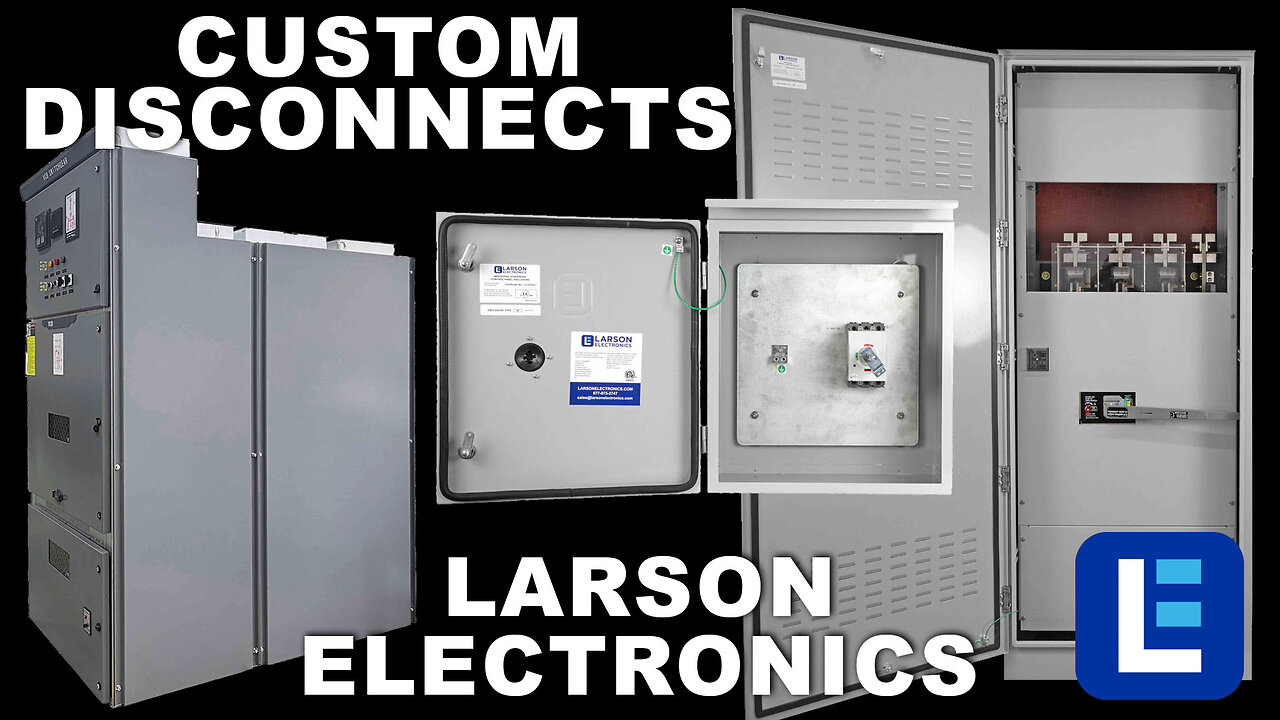 Larson Electronics - Custom Disconnects