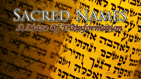 Sacred Names: A Maze of Disinformation
