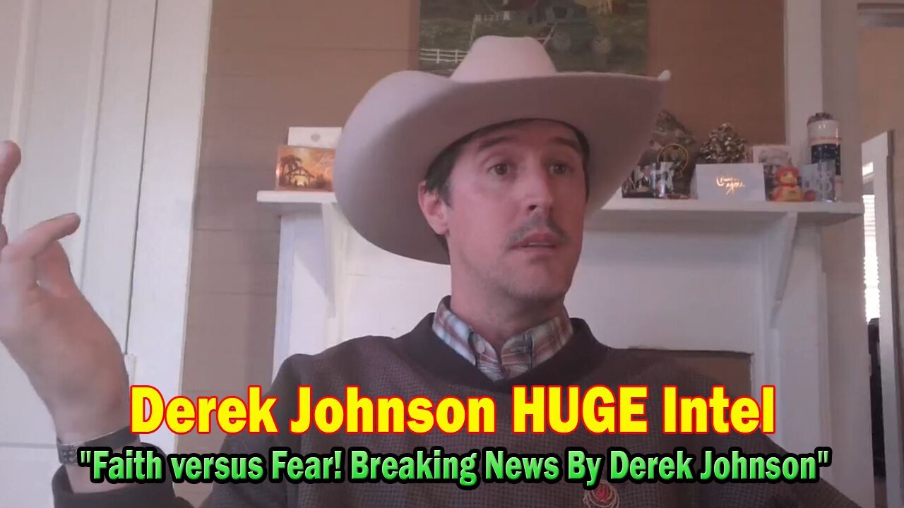 Derek Johnson HUGE Intel 02.03.25: "Faith versus Fear! Breaking News By Derek Johnson"