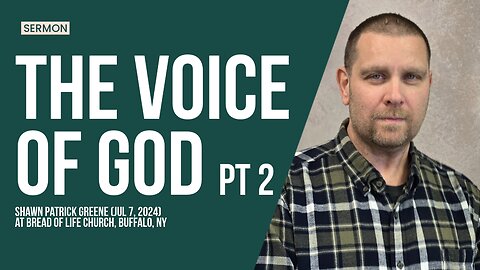 Sermon: "The Voice of God" pt 2
