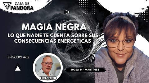 MAGIA NEGRA: LO QUE NADIE TE CUENTA SOBRE SUS CONSECUENCIAS ENERGÉTICAS con Rous - Rosa Mª Martínez