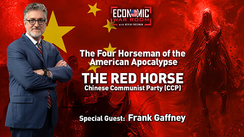 The Four Horsemen of the American Apocalypse: The Red Horse | Guest: Frank Gaffney | Ep 381