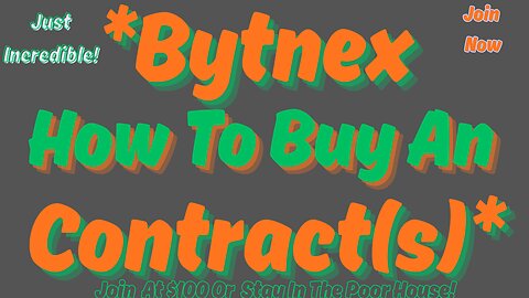 *Bytnex *|How To Deposit & Buy An Contract(s)? Take $100 Turn It Into $22K Up To $1,500,000!