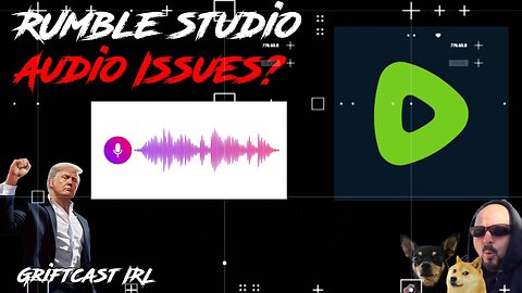 Rumble Studio Desktop Audio Fixes Using WHIP and OBS Finally getting somewhere Griftcast IRL